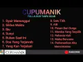 CUPUMANIK FULL ALBUM • TANPA IKLAN • @CUPUMANIK BAND