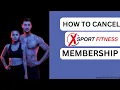 How to Cancel Xsport Membership