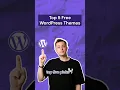 Top 5 WordPress Themes