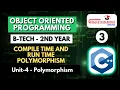 Lec 3 Compile Time and Run Time Polymorphism OOPM B-Tech 2nd Year
