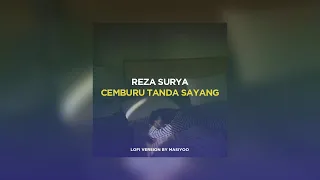 Download Reza Surya - Cemburu Tanda Sayang (Lofi Version By Masiyoo) MP3