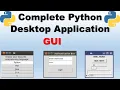 Complete Python Desktop Application GUI