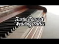 Download Lagu Austin Farwell - Wedding Ballet | Piano