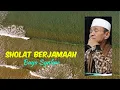 Sholat Berjamaah | Buya Syakur