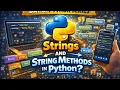 Day 6 - Python SeriesStrings and String Methods in Python Explained