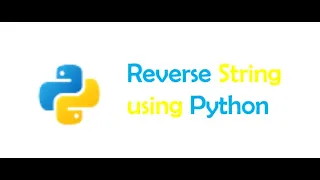How to Reverse String by using python