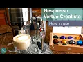 How to use Nespresso Vertuo Creatista Machine