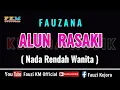 Download Lagu Fauzana - ALUN RASAKI [ KARAOKE ] Nada Rendah Wanita