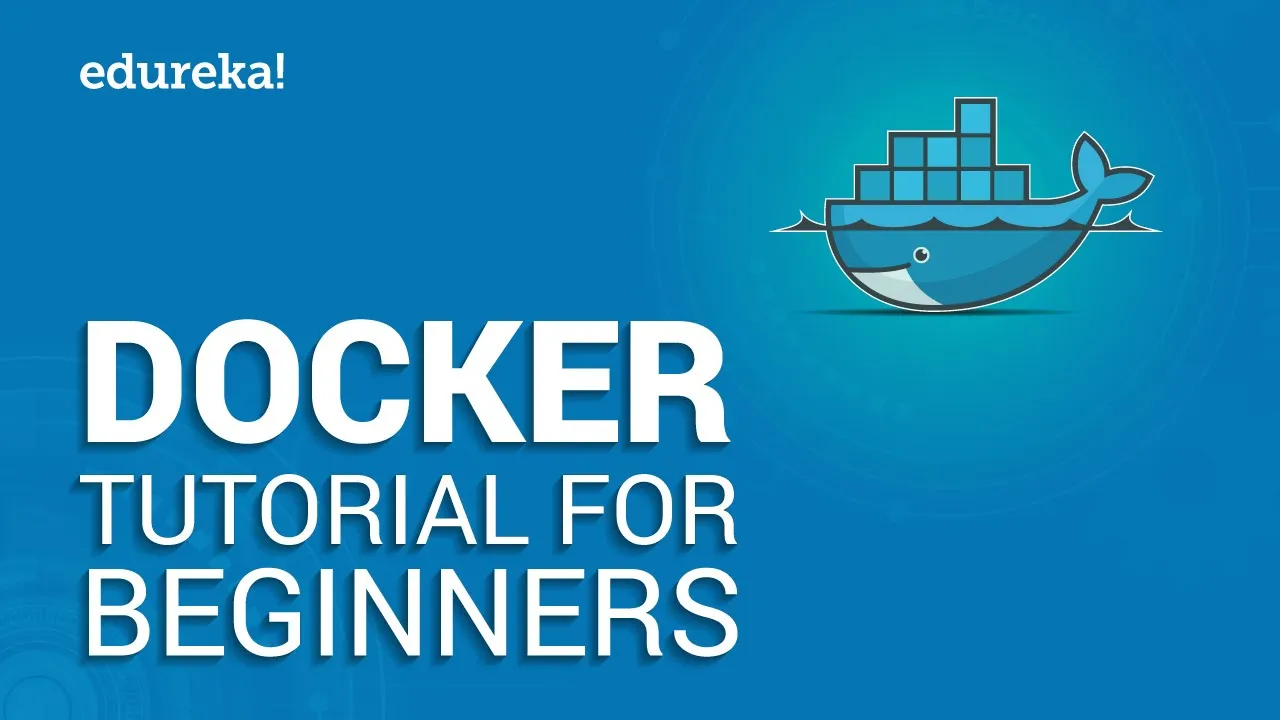 Docker Tutorial for Beginners | Docker Container | What is Docker? | Learn Docker | Edureka