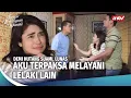 Lagu Kirain Jadi Istri Terhormat, Ternyata Dijadiin Budak | Tangis Kehidupan Wanita ANTV Eps 17 FULL