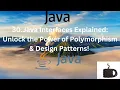 Java Interfaces Explained Unlock the Power of Polymorphism Design Patterns