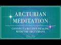 Download Lagu Arcturian Healing Meditation  - Receive Healing from the Arcturians
