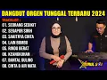 Download Lagu DANGDUT ORGEN TUNGGAL TERBARU 2024 ALBUM LAGU LAWAS | SEORANG SEDIKIT - SEKAPUR SIRIH