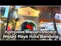 Lagu 📍Makam di SiSi Lain MESJID RAYA KOTA BANDUNG | Explorasi Suasana Kepatihan \u0026 Dalem Kaum Dimalam Hari