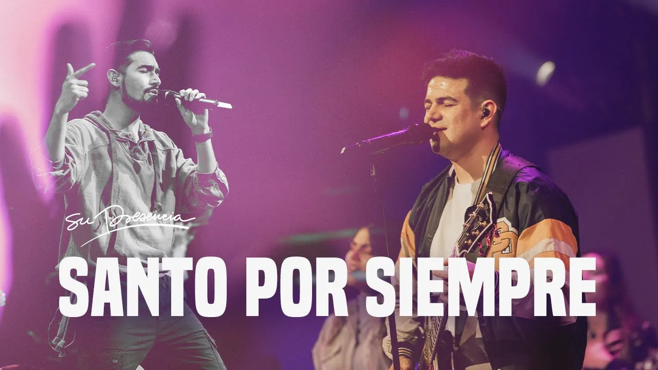 Santo Por Siempre - Su Presencia (Holy Forever - Chris Tomlin) - Español | Música Cristiana Santo Por Siempre - Su Presencia (Holy Forever - Chris Tomlin) - Español | Música Cristiana