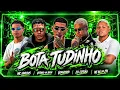 BOTA TUDINHO // BOTA PIRU INTEIRO - GEANZINHO,MC WL,EOCIFRÃO,MC VINÍCIUS,VITINHO NA BASE,MC NINA