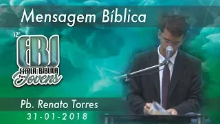 Pb.Renato Torres - Mensagem Bíblica - 19º Congresso de Jovens/ 12ª EBJ