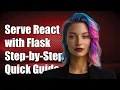 How to Serve a Create-React-App Frontend with Flask A Step-by-Step Guide