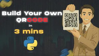 Generate Your Own QR Code in 3 Minutes Using Python Python QR Code Tutorial for Beginners
