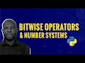 Bitwise Operators in Python and Number Systems AND OR XOR Shift More Explained