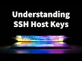 Understanding SSH Host Keys
