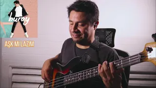 Buray Aşk Mı Lazım Bass Cover 