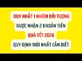Lagu Duy Nhất 1 Nhóm Đối Tượng Được Nhận 2 Khoản Tiền Quà Tết 2026: Quy Định Mới Nhất Cần Biết