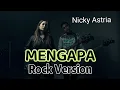 Download Lagu Mengapa -Nicky Astria - Moodzilla Rock Cover Ai