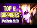 TOP 5 SUPPORTS Tier List Patch 9 3