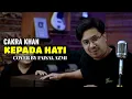 Download Lagu Kepada Hati - Cakra Khan (Cover By Faisal Azmi)