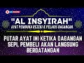 Lagu Dzikir Pelaris Dagangan Surat Al-Insyirah | Penarik Rezeki Deras untuk Usaha Laris Setiap Hari
