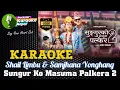 Download Lagu Sungur Ko Masuma Palkera 2 Karaoke With Lyrics Shail Limbu \u0026 Samjhana Yonghang