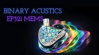 Binary Acustics EP321 - MEMS IEM Review