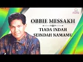 Download Lagu Obbie Messakh - Tiada Indah Seindah Namamu (Music Video)