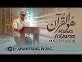 Download Lagu Maher Zain - Huwa AlQuran | Official Blurred Lyric Video | ماهر زين - هو القرآن