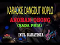 Download Lagu Karaoke Anoman Obong Nada Pria - Inul Daratista (Karaoke Dangdut Tanpa Vocal)