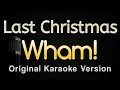 Last Christmas - Wham! (Karaoke Songs With Lyrics - Original Key)