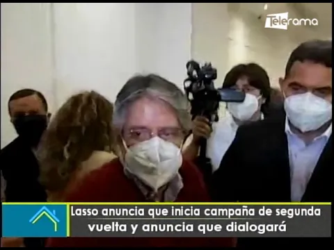 Lasso anuncia que inicia campaña de segunda vuelta y anuncia que dialogará