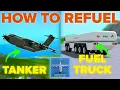 The Best Turboprop FS Refuel Tutorial How to use Tanker and Fuel Truck to Refuel Aircraft
