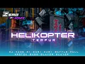 Lagu DJ BATTLE HELIKOPTER TEMPUR ANTI KETULUP •|• By Zero Rmx Lest Go 