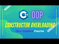 9 - Constructor Overloading Learn C OOP Object Oriented Programming in One Night