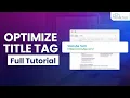 Title Tag Optimization - How to Create SEO Friendly Title Tags SEO Tutorial