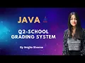 Java Basic 12 - School grading system