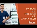 CT Tech vs MRI Tech vs X Ray Tech Salary Job Duties Which Career Pays Best The Tuffest Stuff