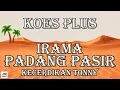 Download Lagu Episode #50 KOES PLUS IRAMA PADANG PASIR DAN KECERDIKAN TONNY
