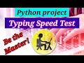 Typing Speed Test using Python GUI Application Python Project