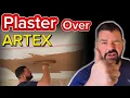 The most in depth tutorial on the Internet plastering over ARTEX