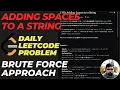 2109 Adding Spaces to a String - LeetCode Daily Medium String Efficient Beg Easy Solution
