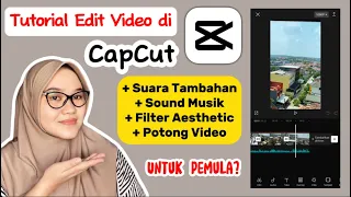 Download Cara edit video di aplikasi CapCut untuk pemula Pakai sound + suara tambahan + filter ⁉️✅ MP3