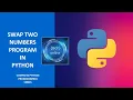 Python Programming for Beginners in Hindi Swap Two Numbers Easily